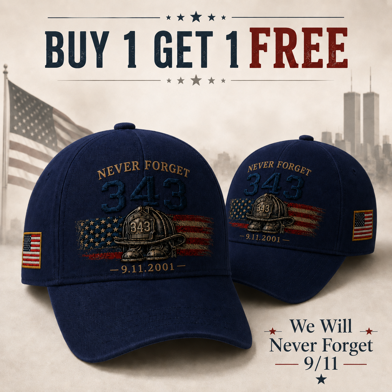 🔥BUY 1 GET 1 FREE 🧢Never Forget 343 Memorial Cap