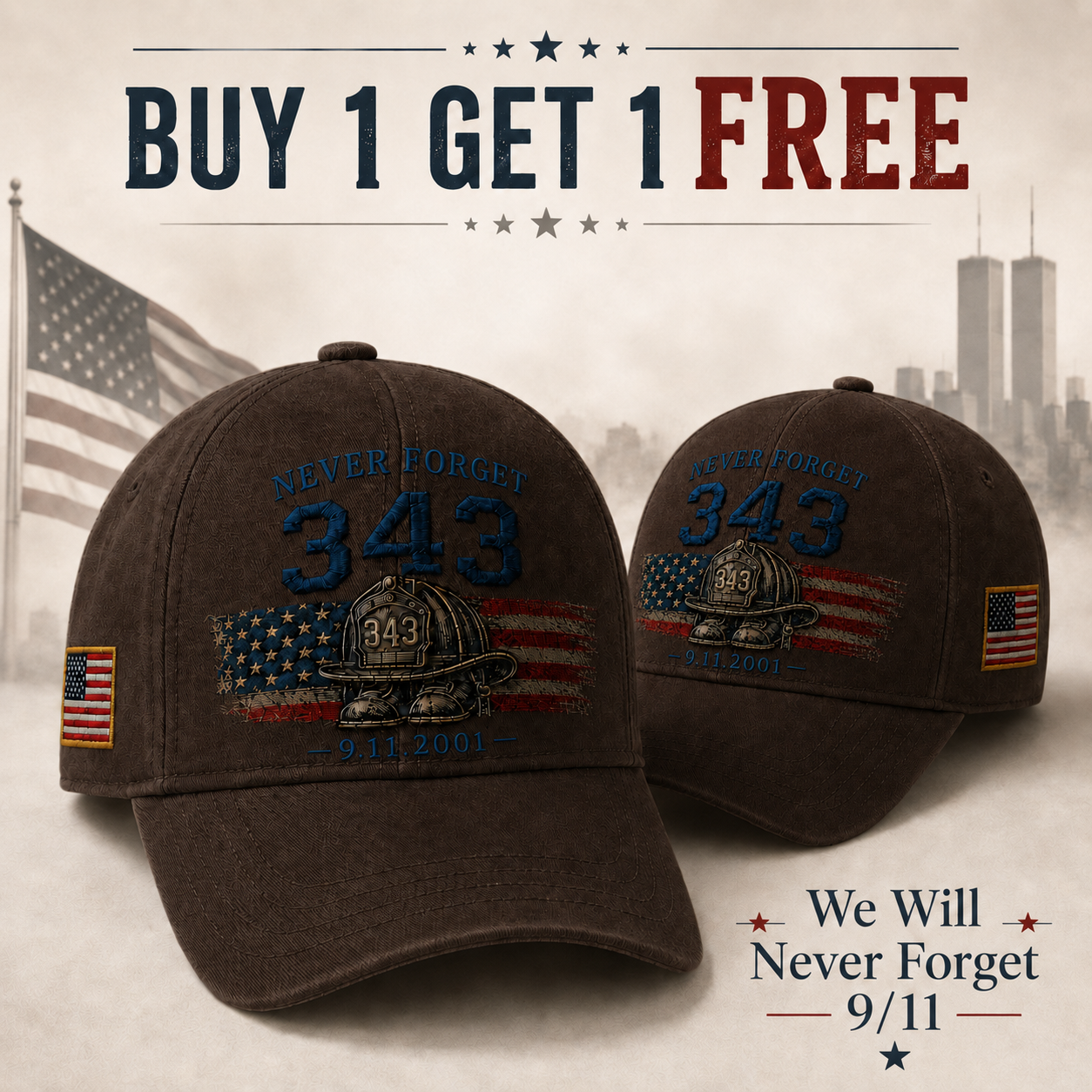 🔥BUY 1 GET 1 FREE 🧢Never Forget 343 Memorial Cap