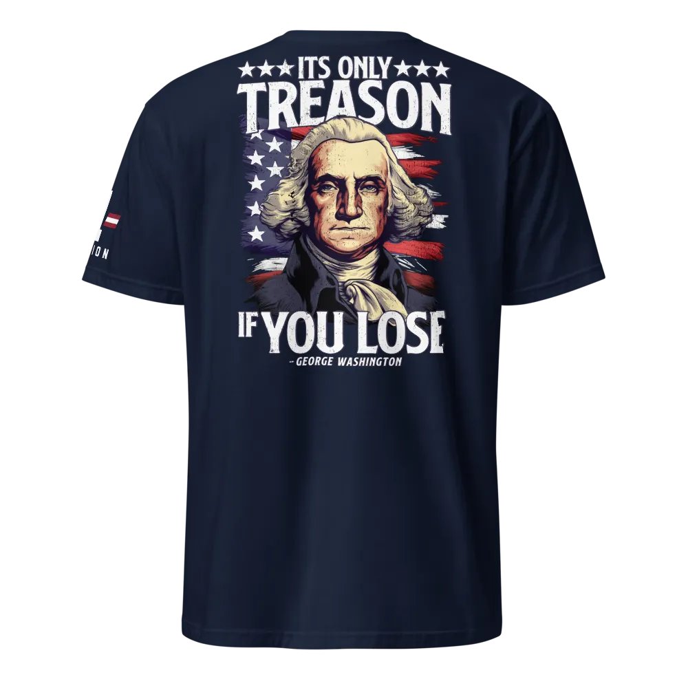 It's Only Treason if You Lose