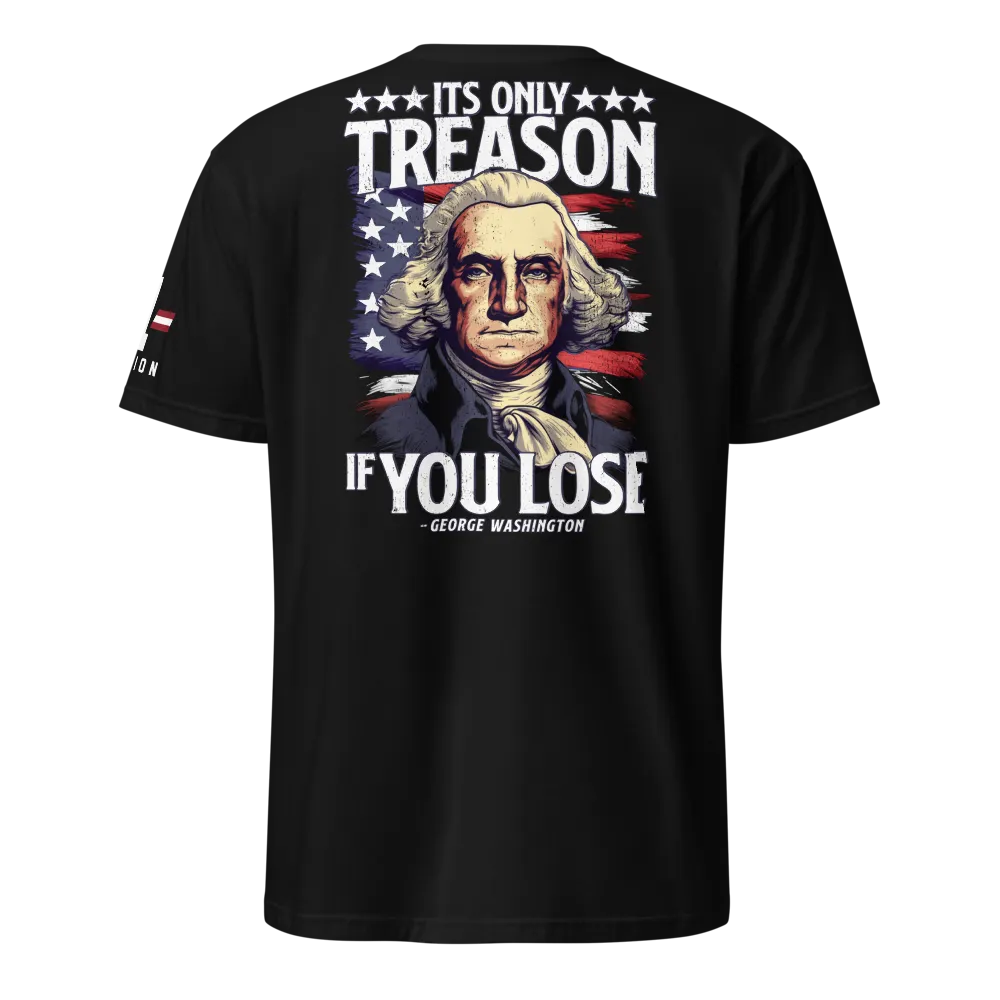 It's Only Treason if You Lose