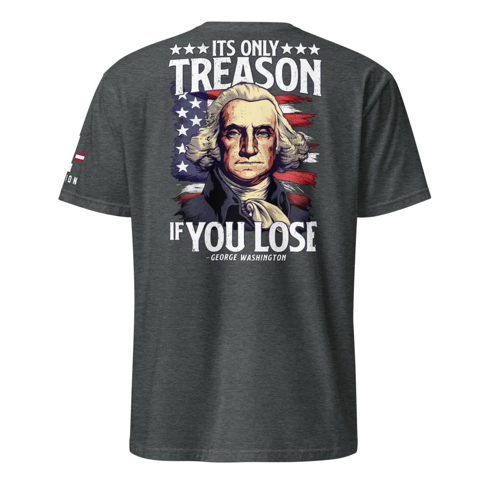 It's Only Treason if You Lose