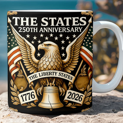 250th Anniversary The Liberty States Mug - Patriotic Eagle Liberty Bell 1776-2026 Coffee Cup