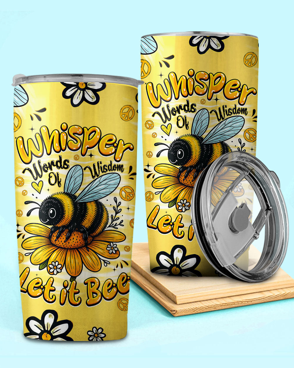 WHISPER WORDS OF WISDOM LET IT BEE TUMBLER - TYQY1706258