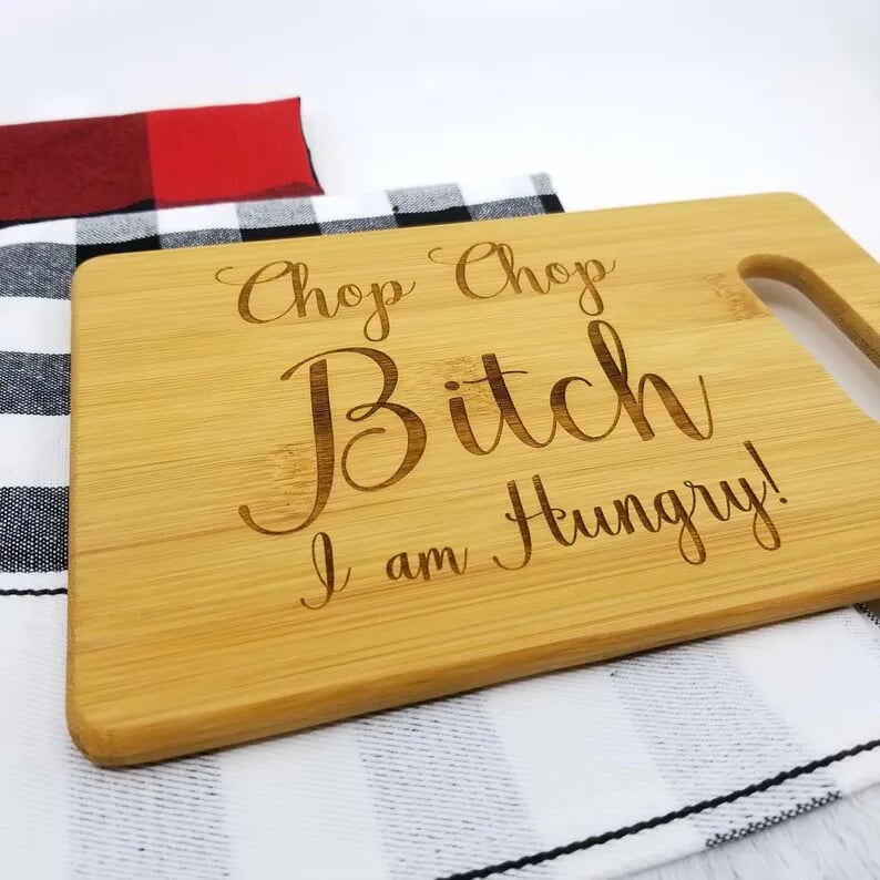 🔥LAST DAY 50% OFF - 🎁Chop Chop Bitch - Funny Cutting Board🤣