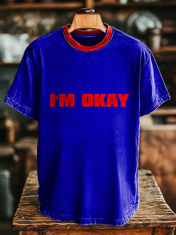 Men's I'M OKAY Print Contrast Binding T-Shirt
