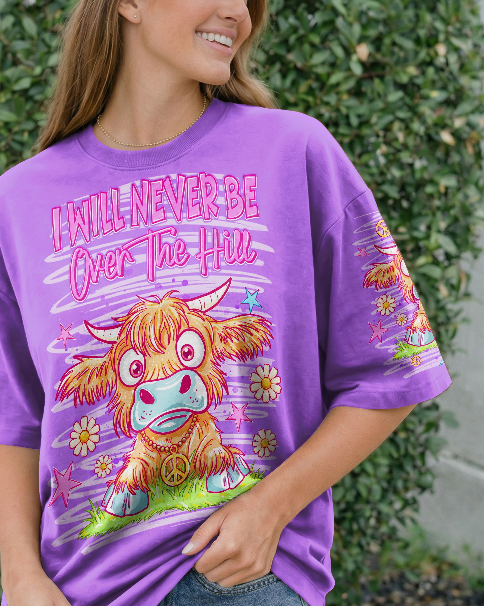 I WILL NEVER BE OVER THE HILL COW ALL OVER PRINT  - TLNT0605264