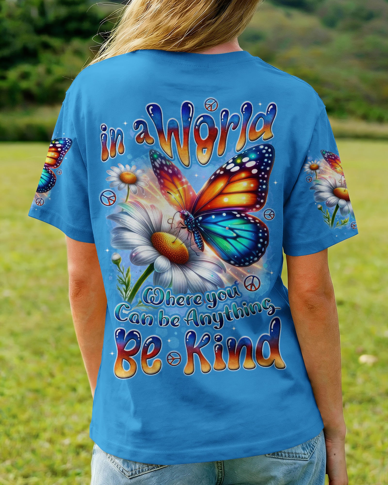 IN A WORLD WHERE YOU CAN BE ANYTHING BE KIND ALL OVER PRINT - TYTD1002262