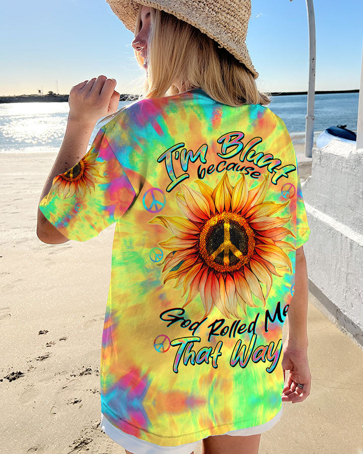 I'M BLUNT BECAUSE GOD ROLLED ME SUNFLOWER TIE DYE ALL OVER PRINT - TLTW1906232