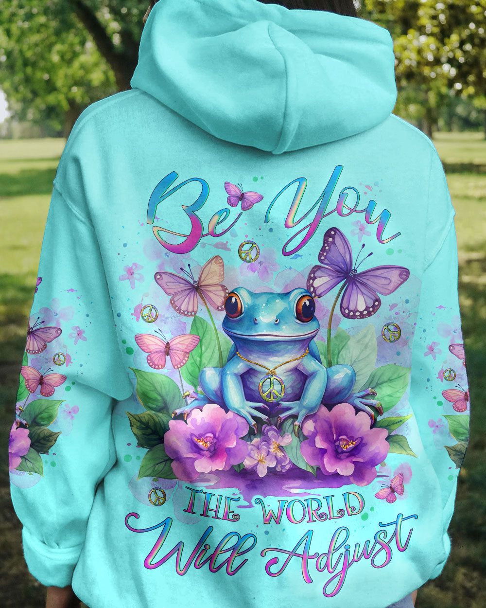 BE YOU THE WORLD WILL ADJUST FROG ALL OVER PRINT - YHLT0812232