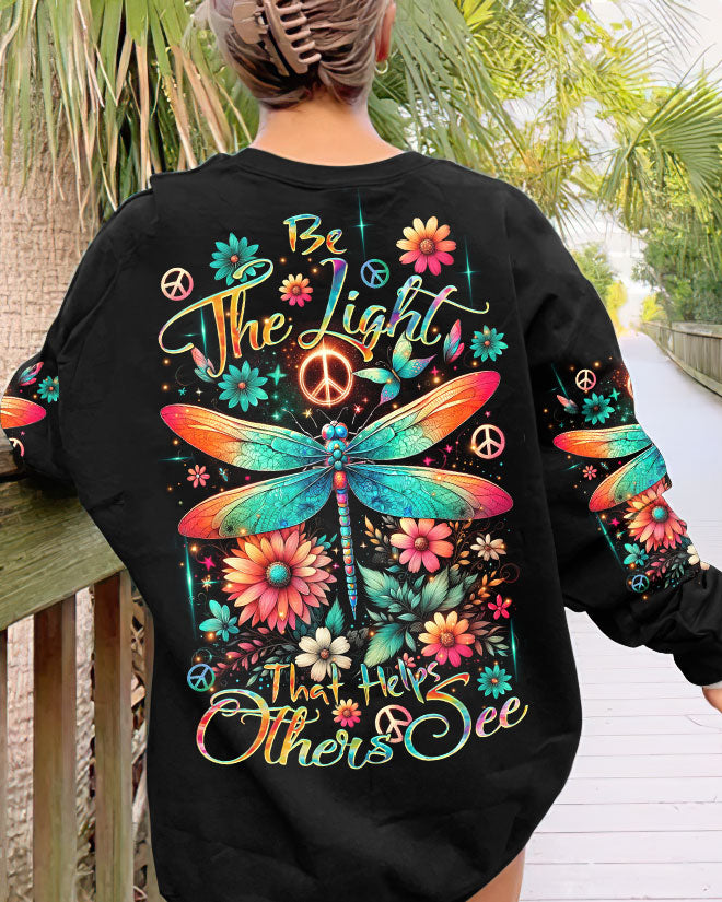 BE THE LIGHT THAT HELPS OTHERS SEE DRAGONFLY ALL OVER PRINT - TLTR2812232