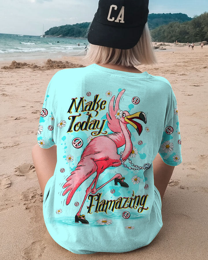 MAKE TODAY FLAMAZING FLAMINGO ALL OVER PRINT - TLTW2906231