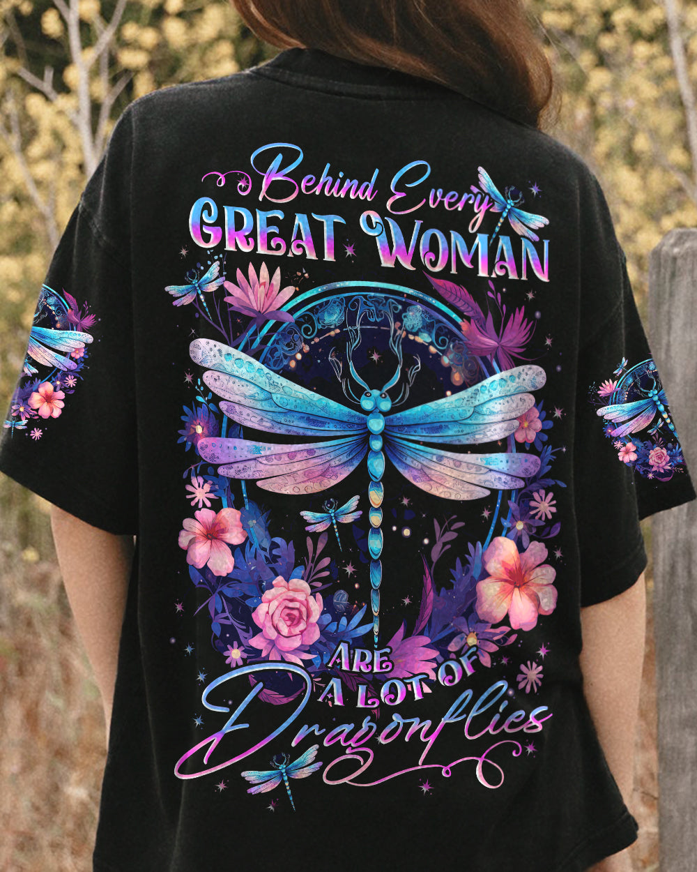 BEHIND EVERY GREAT WOMAN DRAGONFLY ALL OVER PRINT - TYTD1309233