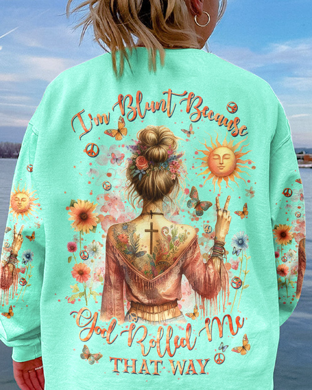 I'M BLUNT BECAUSE GOD ROLLED ME ALL OVER PRINT - YHHN1212233
