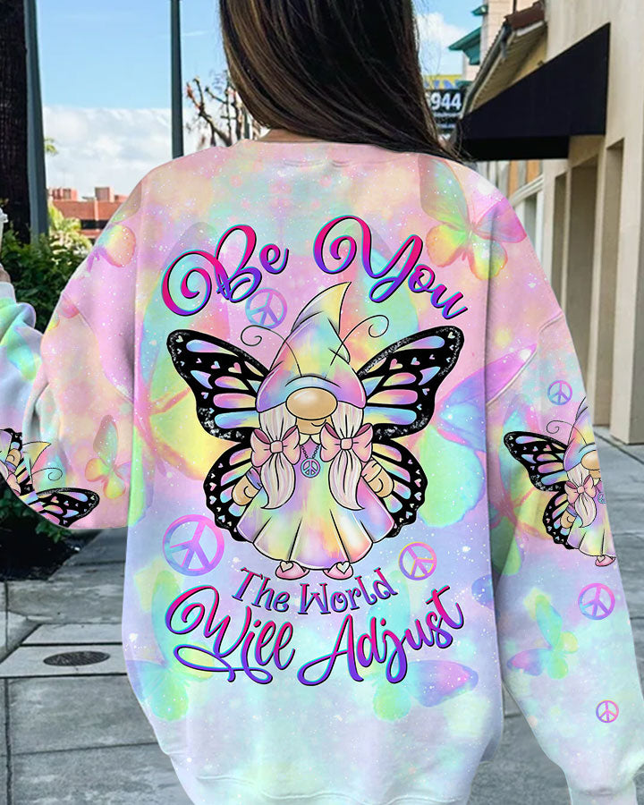 BE YOU THE WORLD WILL ADJUST GNOME ALL OVER PRINT - TLTW3108231
