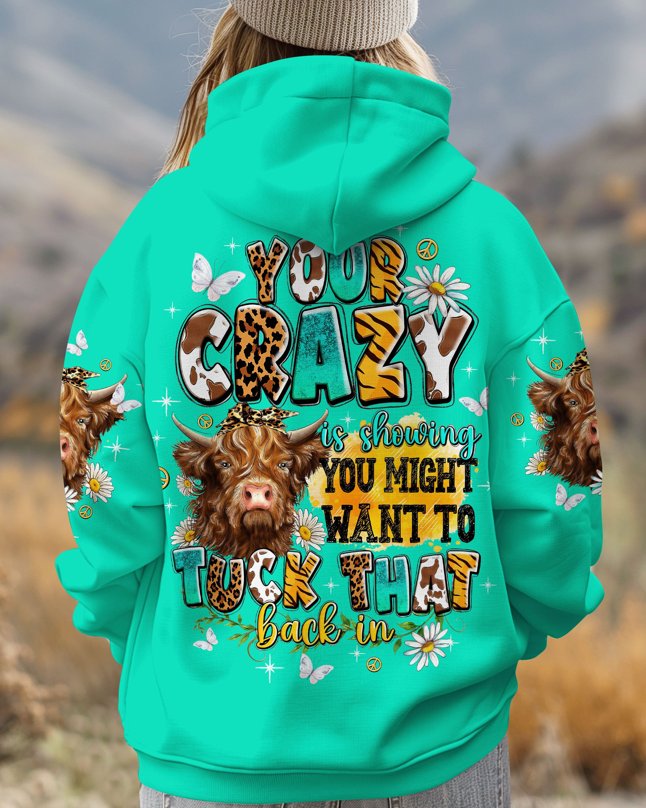 YOUR CRAZY IS SHOWING COW ALL OVER PRINT - TLTW1609254