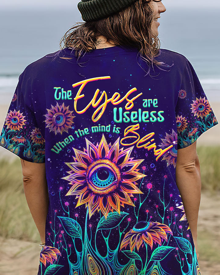 THE EYES ARE USELESS WHEN THE MIND IS BLIND ALL OVER PRINT - TLTW0405234