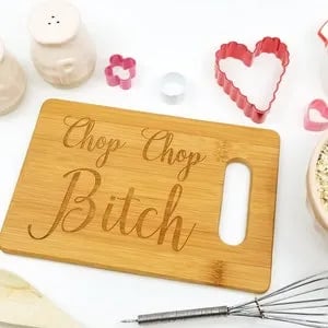 🔥LAST DAY 50% OFF - 🎁Chop Chop Bitch - Funny Cutting Board🤣