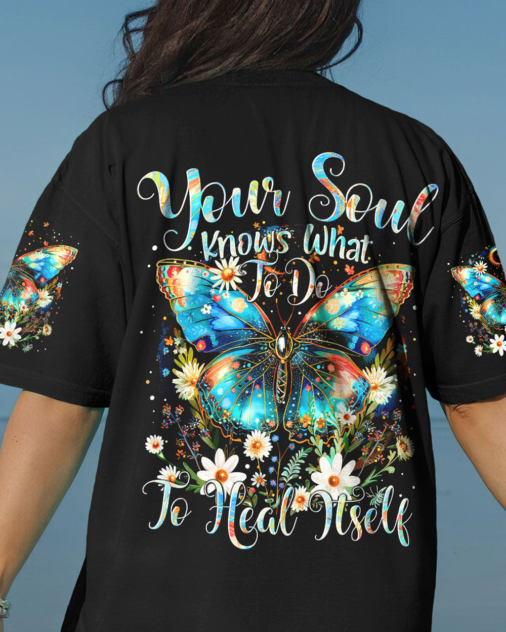 YOUR SOUL KNOWS WHAT TO DO HEAL ITSELF BUTTERFLY ALL OVER PRINT - TYTM3003241