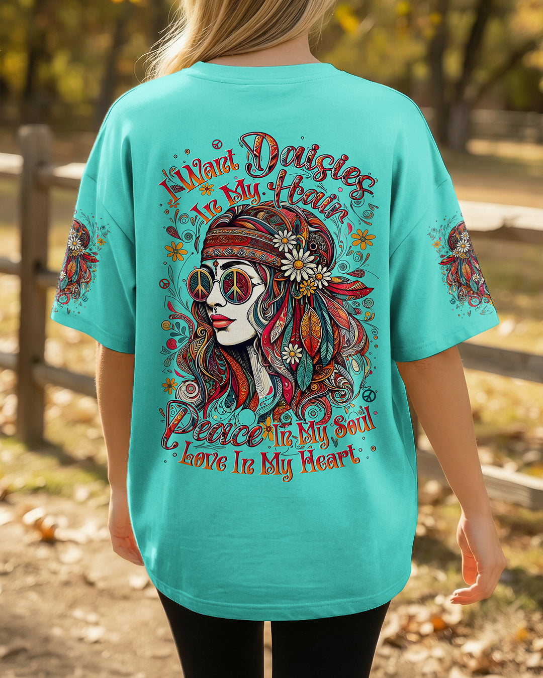 I WANT DAISIES IN MY HAIR PEACE IN MY SOUL ALL OVER PRINT - TYLN2703261