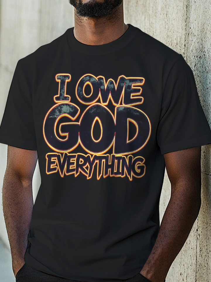 Men's I Owe God Everything Retro Graffiti Style Print Cotton Casual T-Shirt