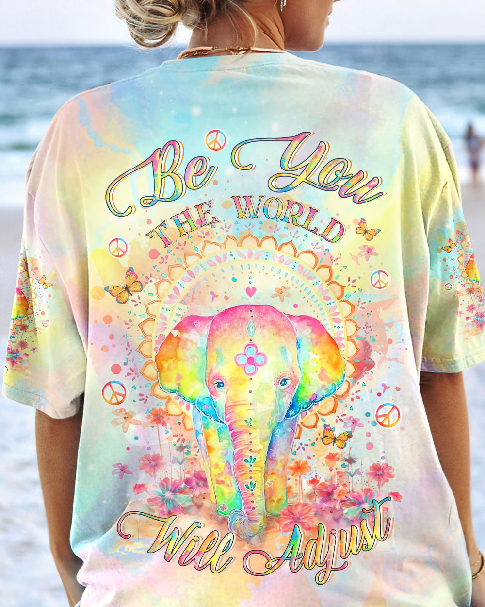 BE YOU THE WORLD WILL ADJUST ELEPHANT ALL OVER PRINT - YHLT1912233