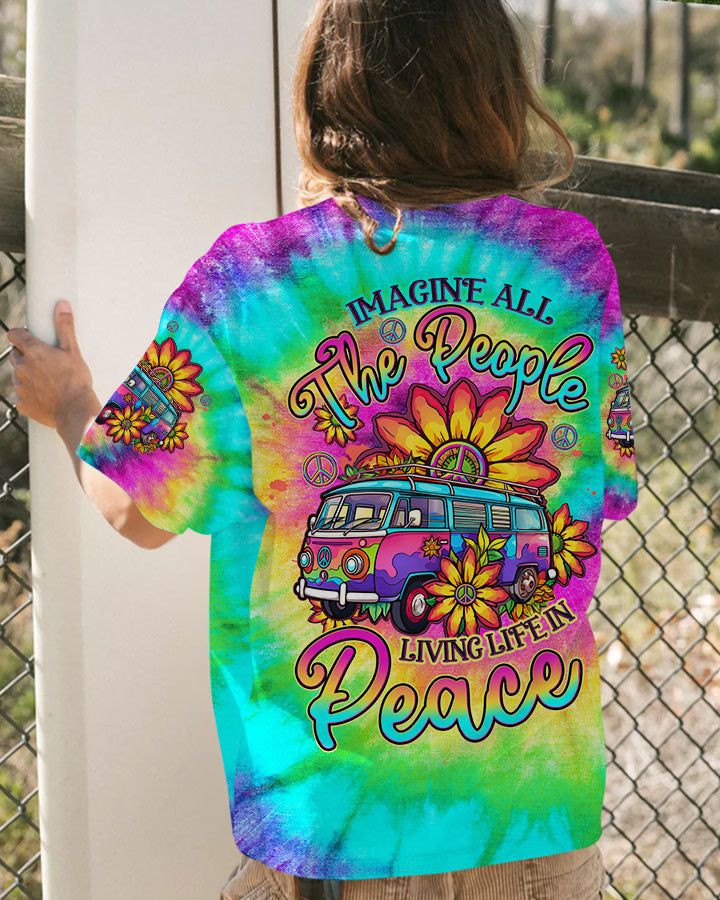 IMAGINE ALL THE PEOPLE LIVING LIFE IN PEACE TIE DYE ALL OVER PRINT - TLTW1206231