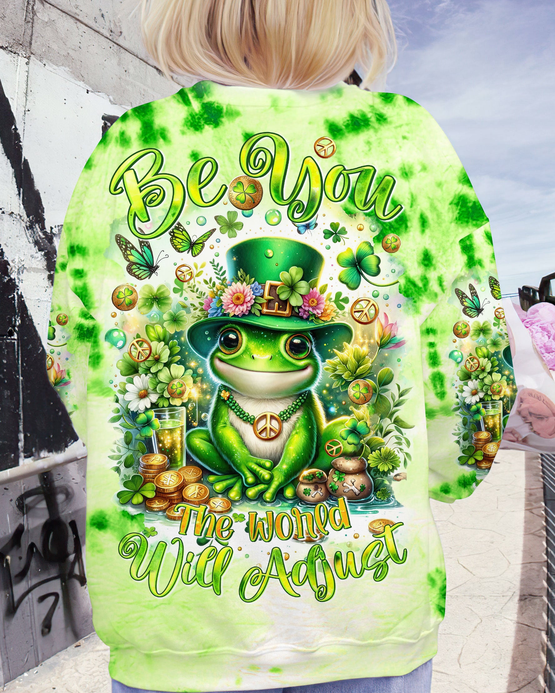 BE YOU THE WORLD WILL ADJUST FROG PATRICK'S DAY ALL OVER PRINT - TLTR0601232