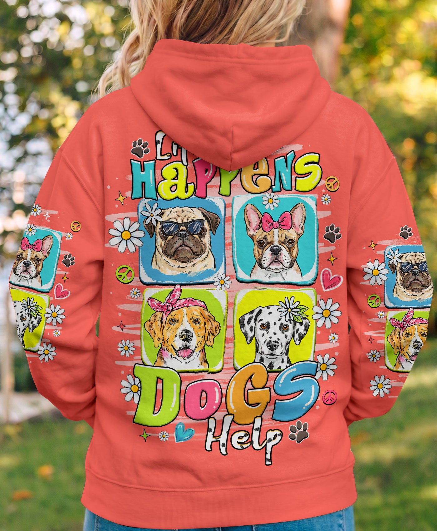 LIFE HAPPENS DOGS HELP ALL OVER PRINT - TLHN1407261