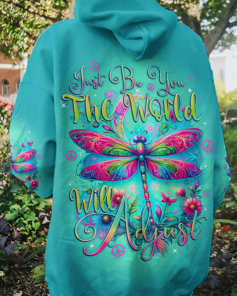 JUST BE YOU THE WORLD WILL ADJUST DRAGONFLY ALL OVER PRINT - TYTD1214234
