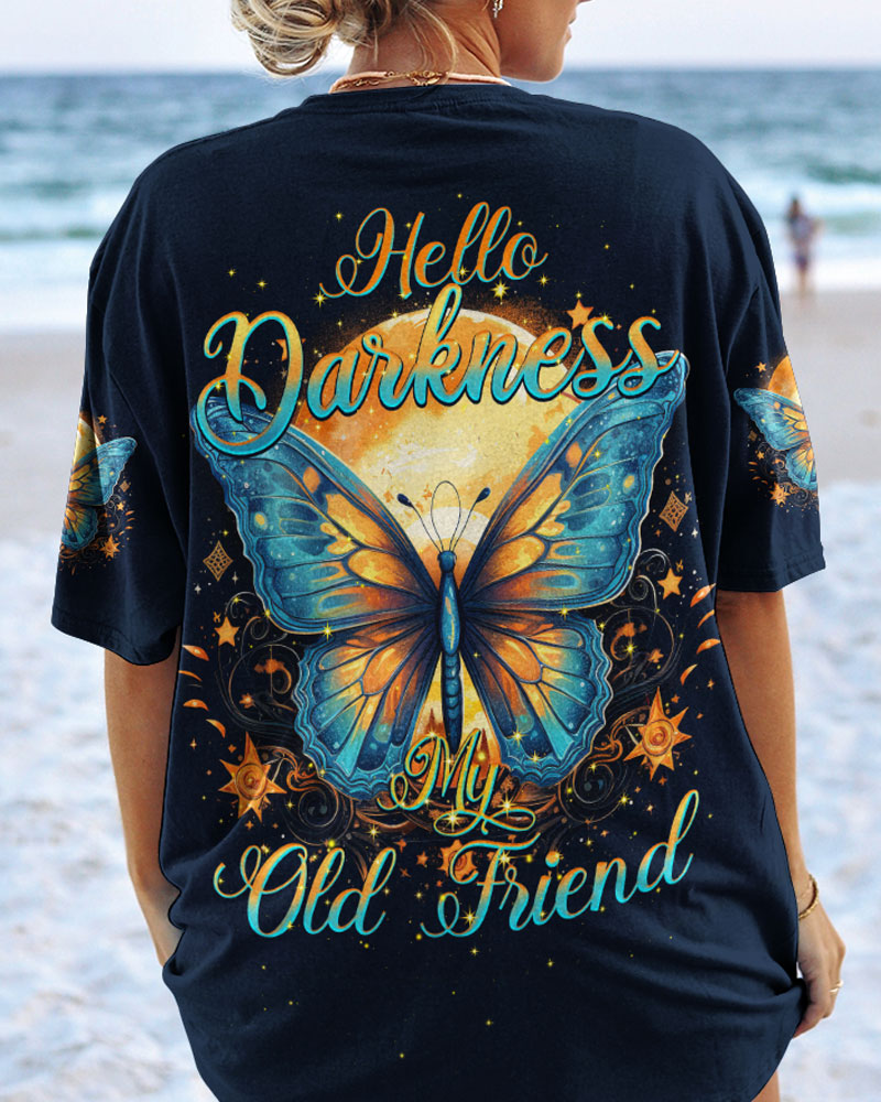 HELLO DARKNESS MY OLD FRIEND BUTTERFLY ALL OVER PRINT - TYTM1707233
