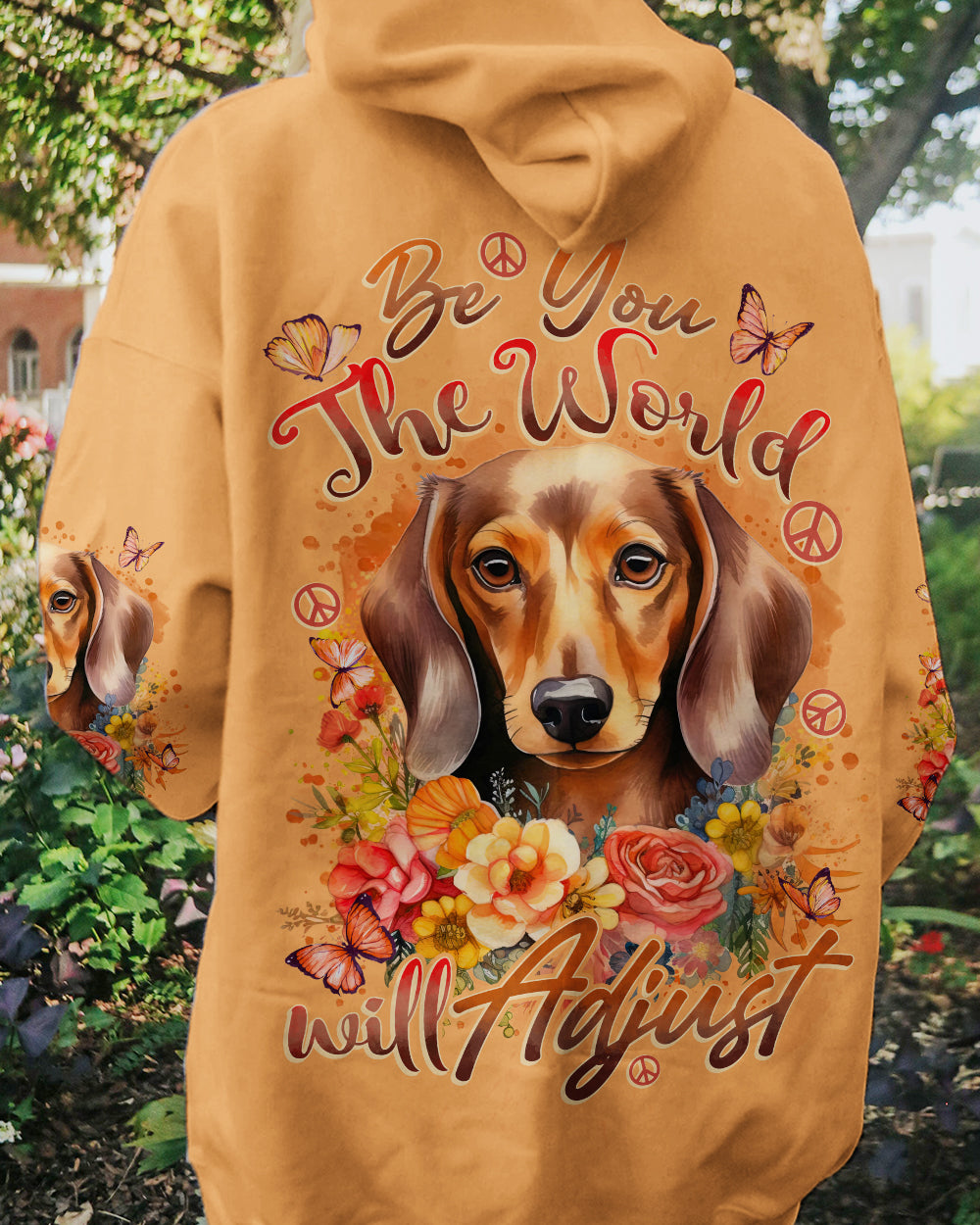 BE YOU THE WORLD WILL ADJUST DASCHUND ALL OVER PRINT - TYTD0612232