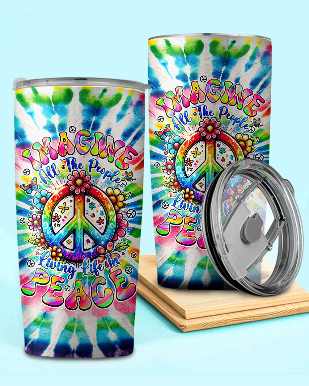 IMAGINE ALL THE PEOPLE LIVING LIFE IN PEACE TIE DYE TUMBLER - TYQY1504254