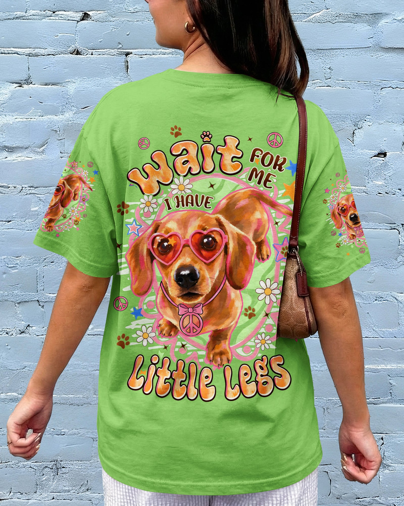 WAIT FOR ME I HAVE LITTLE LEGS DACHSHUND DOG ALL OVER PRINT - TYPQ2605262