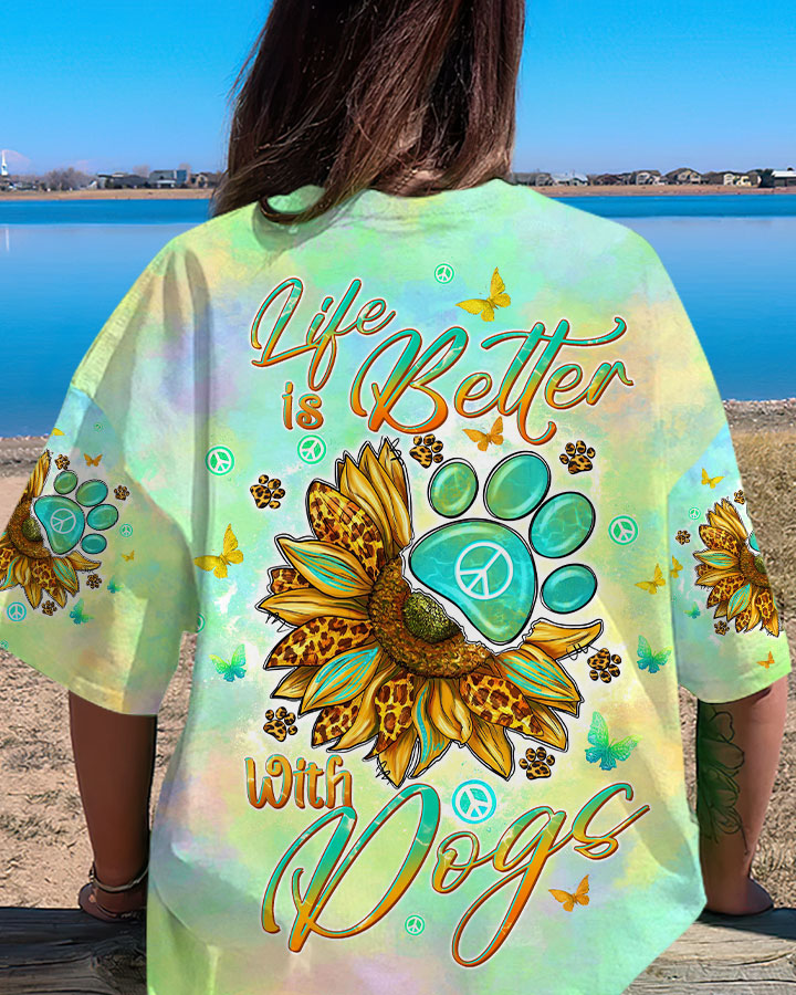 LIFE IS BETTER WITH DOGS SUNFLOWER ALL OVER PRINT - TLTW1506244