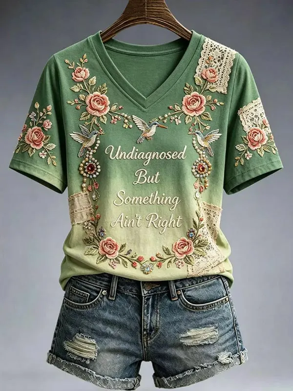 Women's Gradient Floral Hummingbird Lace Patch Undiagnosed But Something Ain't Right Art Print Casual V Neck T-Shirt