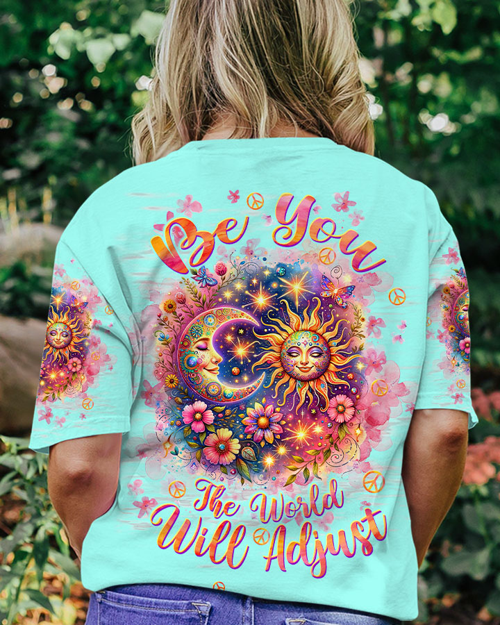 BE YOU THE WORLD WILL ADJUST SUN MOON ALL OVER PRINT - TLTW0612233
