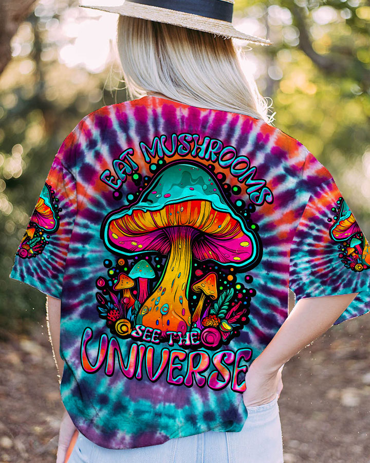 EAT MUSHROOMS SEE THE UNIVERSE TIE DYE ALL OVER PRINT - TLTW2106232