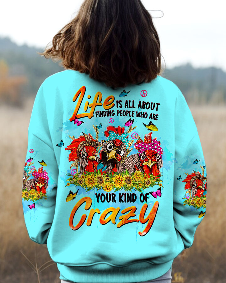 YOUR KIND OF CRAZY CHICKEN ALL OVER PRINT - TLTW1708232