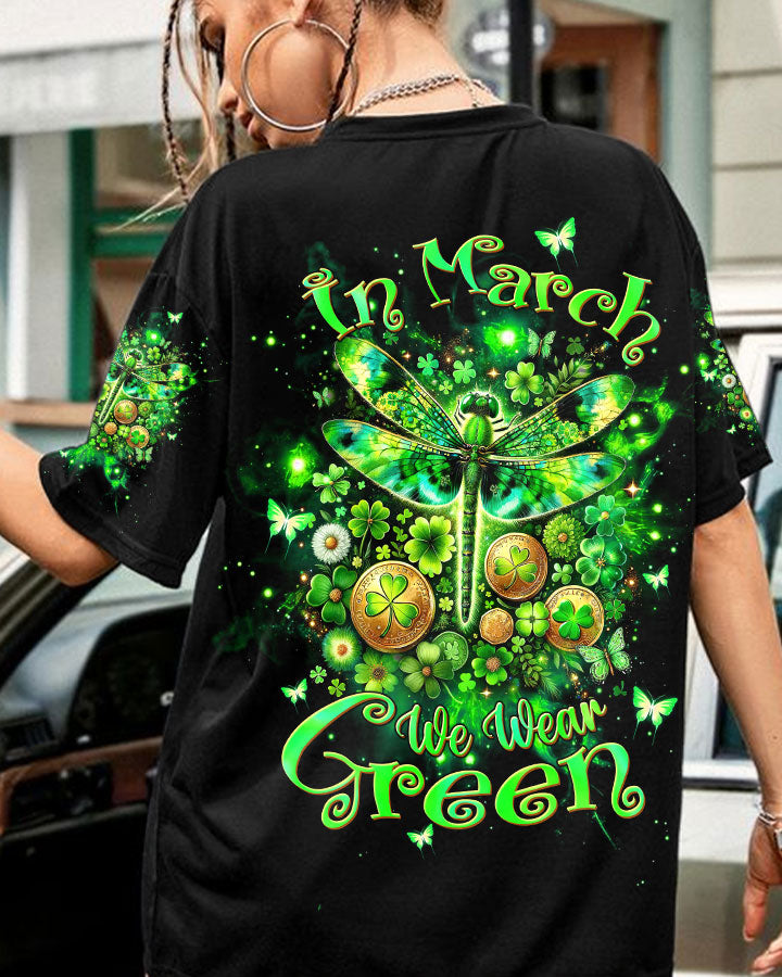 IN MARCH WE WEAR GREEN DRAGONFLY PATRICK'S DAY ALL OVER PRINT - TLTW0901243