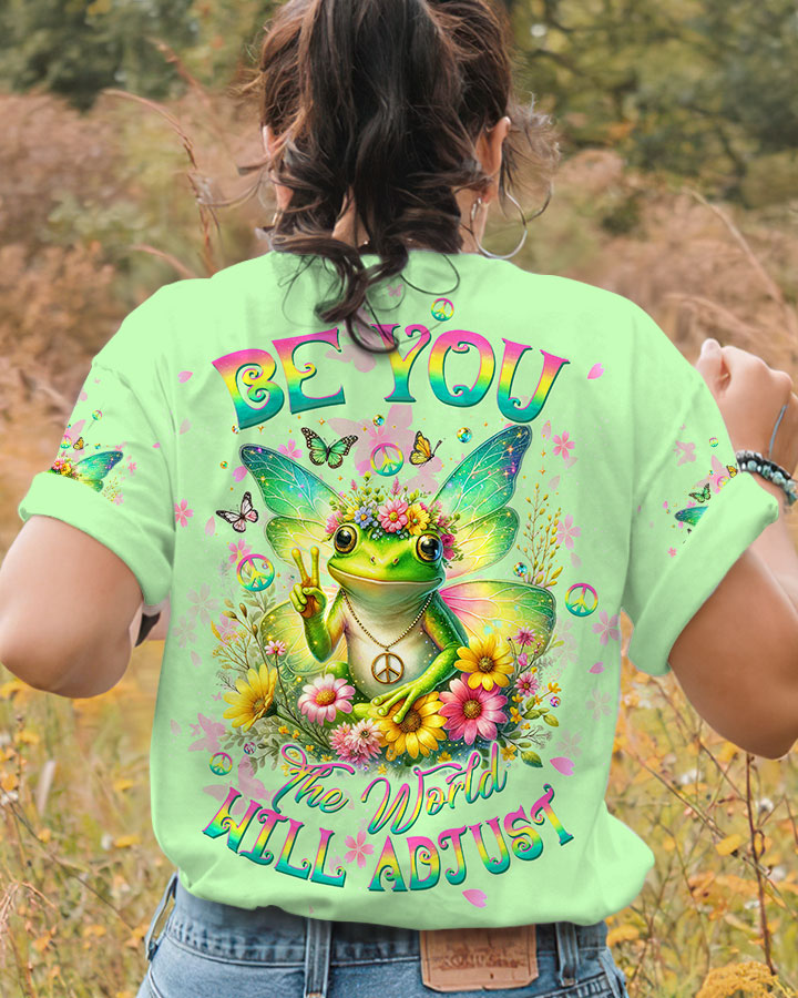 BE YOU THE WORLD WILL ADJUST FROG WINGS ALL OVER PRINT - TLTW2511232