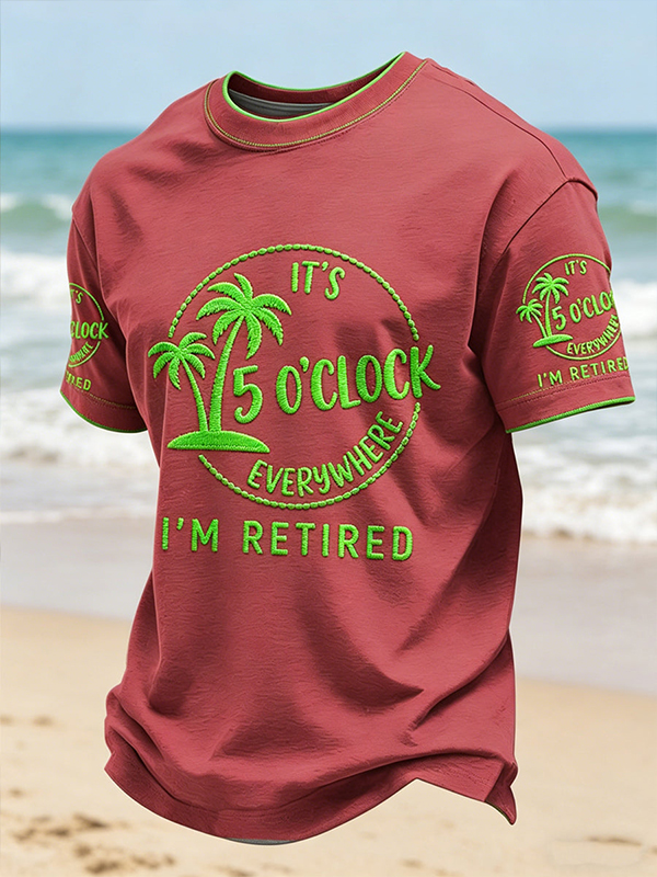 Men's I'm Retired It's 5 O'Clock Everywhere Art Print T-Shirt