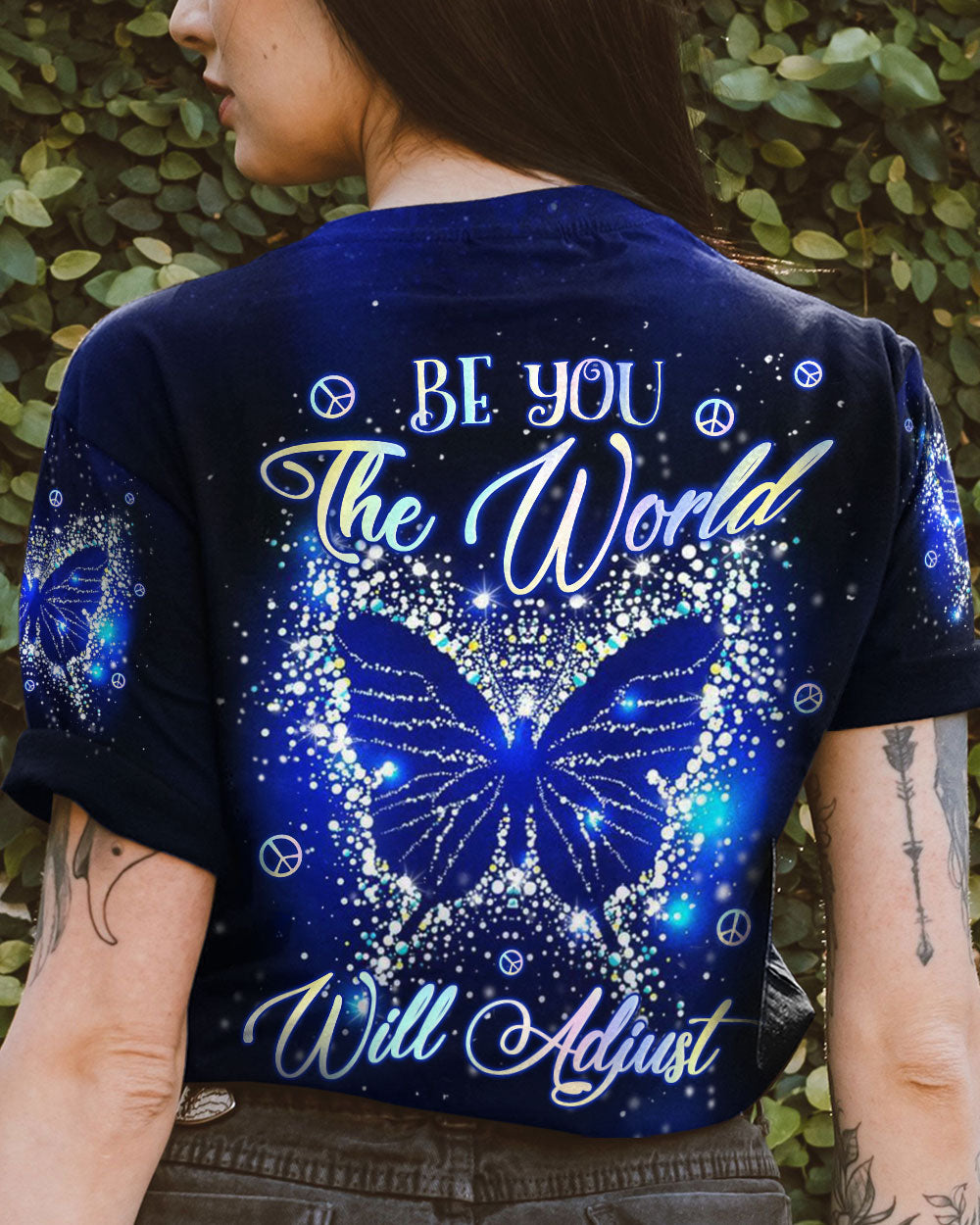 BE YOU THE WORLD WILL ADJUST BUTTERFLY ALL OVER PRINT - YHLN2808234