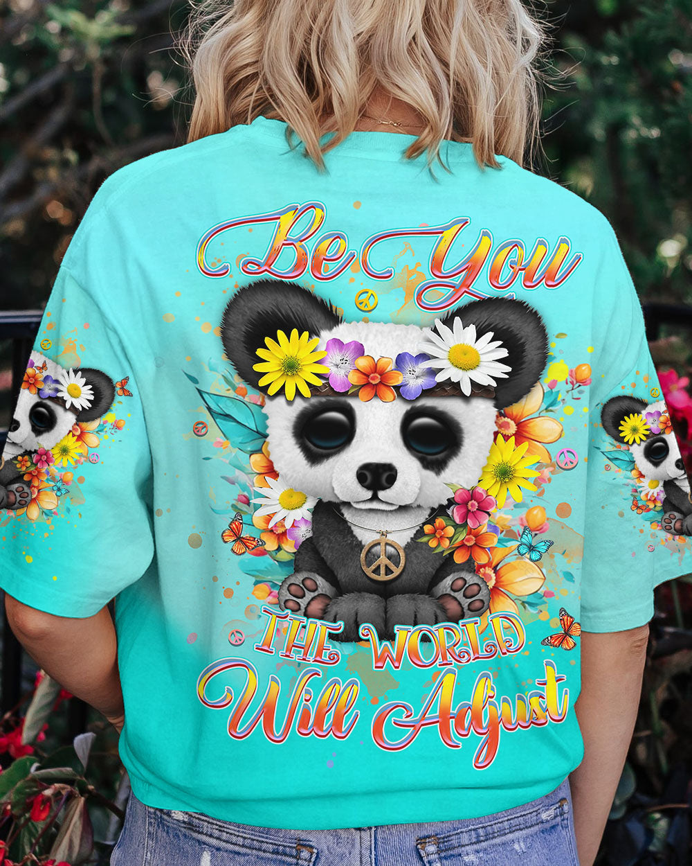 BE YOU THE WORLD WILL ADJUST ALL OVER PRINT - YHHN0207243