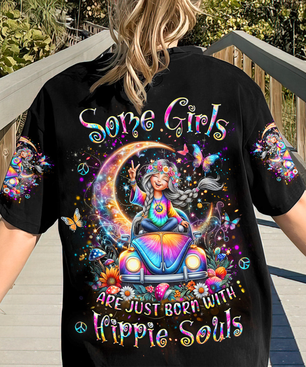 SOME GIRLS ARE JUST BORN WITH HIPPIE SOULS ALL OVER PRINT - YHLT2103243