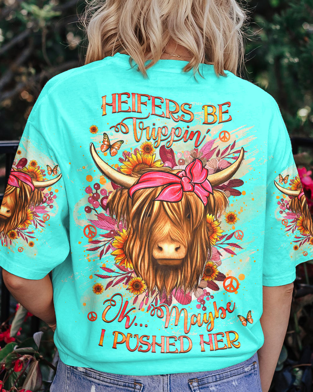 HEIFERS BE TRIPPIN' ALL OVER PRINT - YHHG2007233