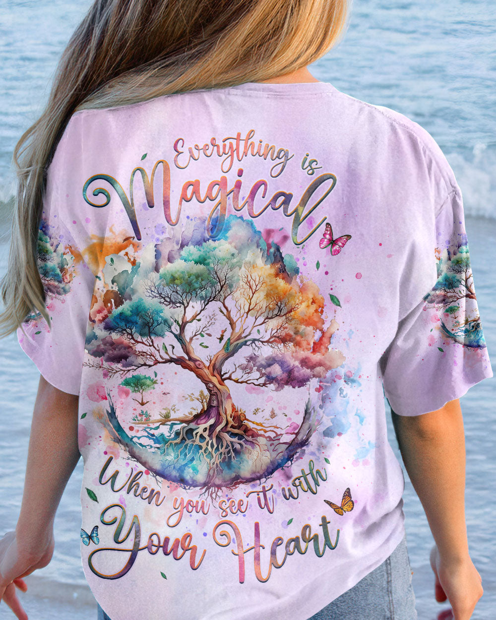EVERYTHING IS MAGICAL WHEN YOU SEE IT WITH YOUR HEART ALL OVER PRINT - YHHG0509232
