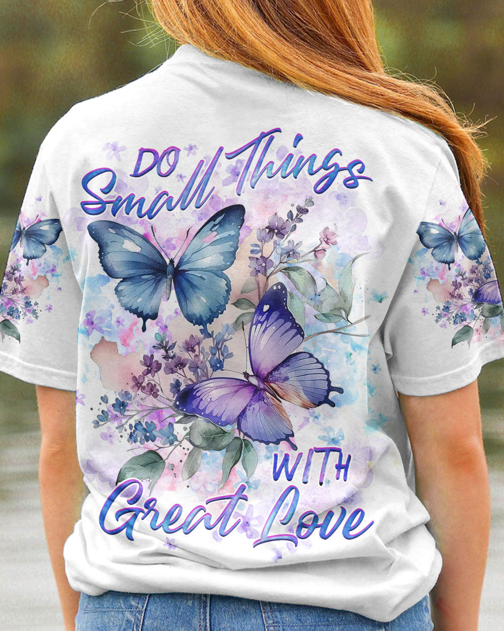 DO SMALL THINGS WITH GREAT LOVE ALL OVER PRINT - YHHG1707233