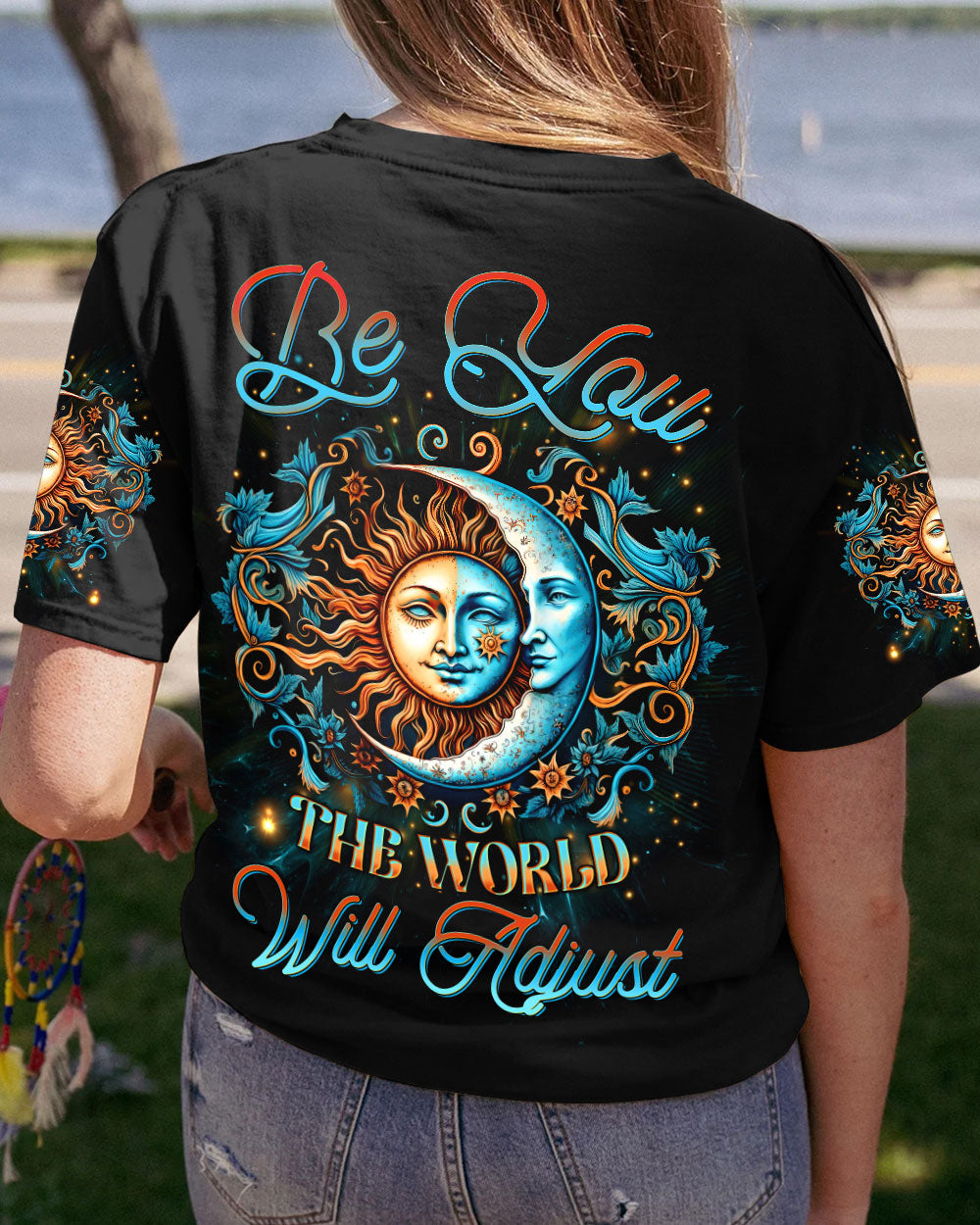 BE YOU THE WORLD WILL ADJUST ALL OVER PRINT - YHDU1506231