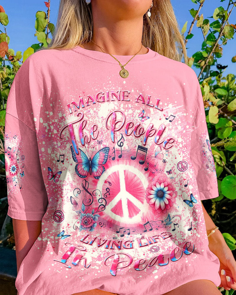 IMAGINE ALL THE PEOPLE LIVING LIFE IN PEACE ALL OVER PRINT - YHLT1904241