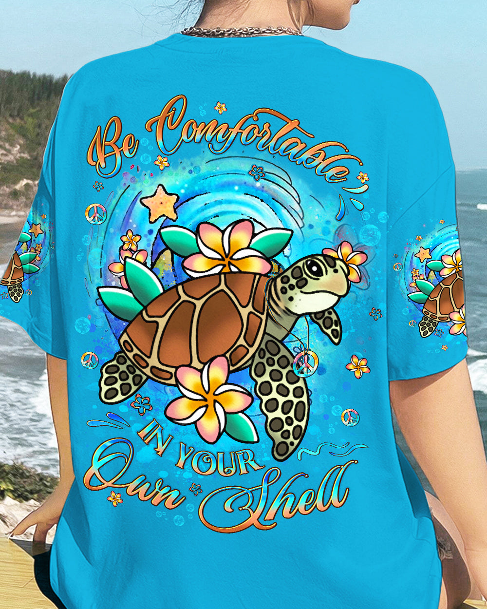 BE COMFORTABLE IN YOUR OWN SHELL TURLE ALL OVER PRINT - YHDU0705244